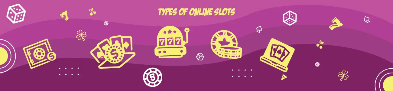 Types of Online Slots